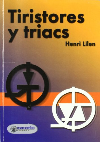 Tiristores y Triacs (Spanish Edition)